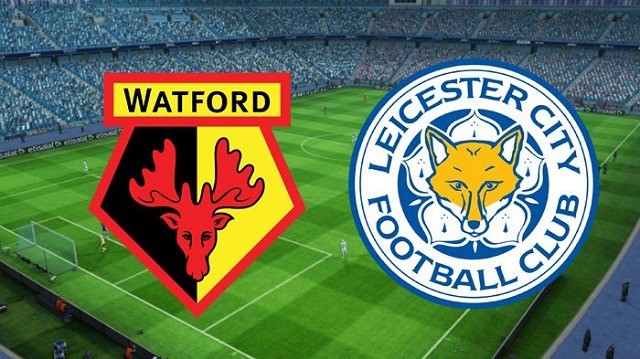 Soi kèo bóng đá trận Watford vs Leicester City, 14/03/2020 – Ngoại Hạng Anh