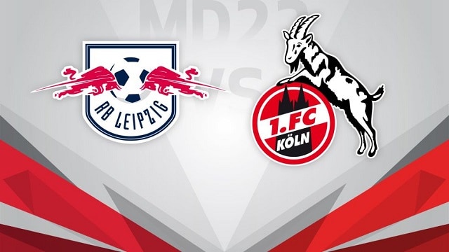 Soi kèo bóng đá trận Cologne vs RB Leipzig, 02/6/2020 – Giải VĐQG Đức