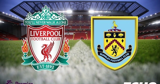 Soi kèo nhà cái bóng đá trận Liverpool vs Burnley