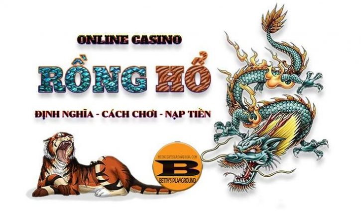 Rong Ho - Dragon Tiger phuong phap choi hieu qua