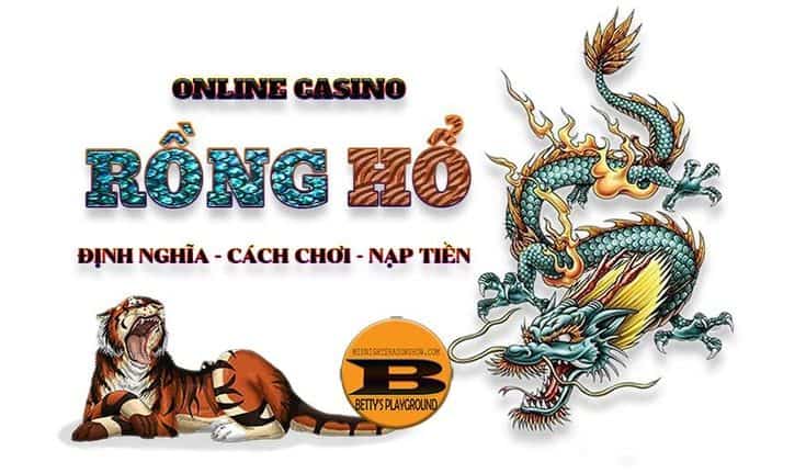 Rồng Hổ - Dragon Tiger phương pháp chơi hiệu quả