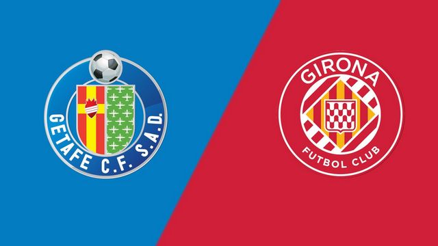 Soi kèo bóng đá trận Getafe vs Girona, 04/03/2023 – Vô địch quốc gia Tây Ban Nha