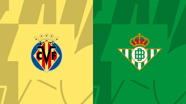 Soi kèo bóng đá trận Villarreal vs Betis, 13/03/2023 – Cúp VĐQG Tây Ban Nha