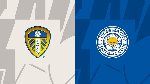 Soi kèo bóng đá trận Leeds vs Leicester, 26/04/2023 – Ngoại Hạng Anh