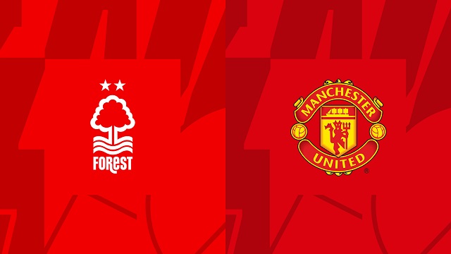 Soi kèo bóng đá trận Nottingham vs Man Utd, 16/04/2023 – Ngoại Hạng Anh