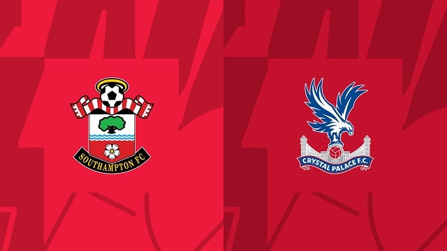 Soi kèo bóng đá trận Southampton vs Crystal Palace, 15/04/2023 – Ngoại Hạng Anh