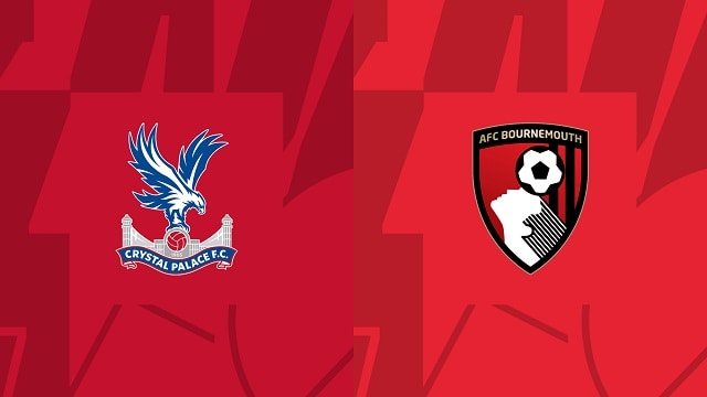 Soi kèo bóng đá trận Crystal Palace vs Bournemouth, 13/05/2023 – Ngoại Hạng Anh