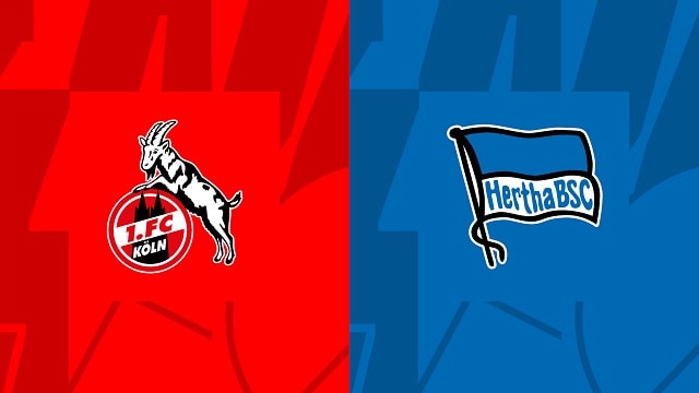 Soi kèo bóng đá trận FC Koln vs Hertha Berlin, 13/05/2023 – Giải VĐQG Đức